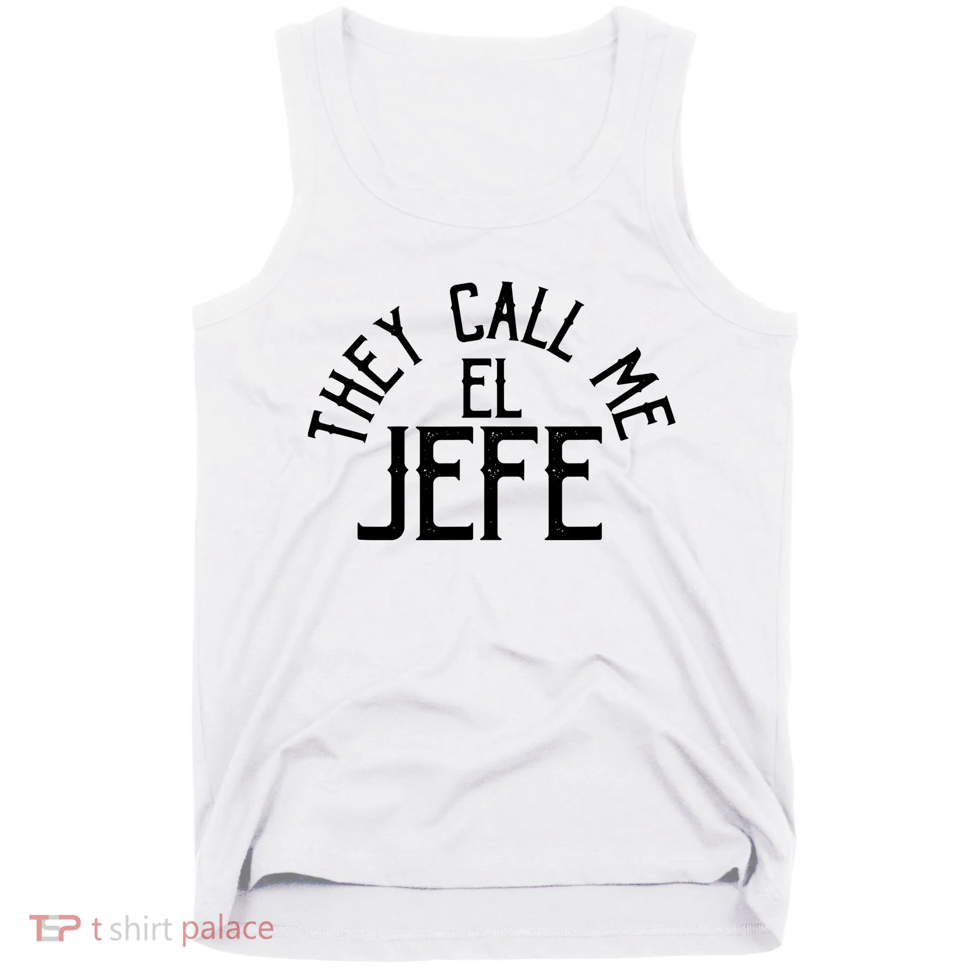 They Call Me El Jefe Spanish Boss Day Mexican Tank Top