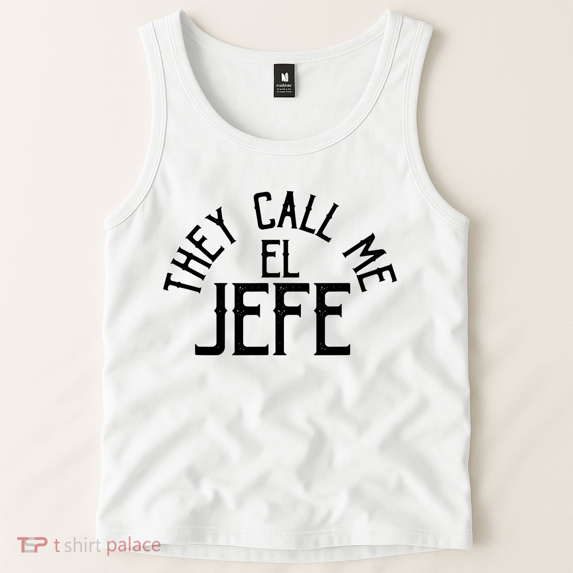 They Call Me El Jefe Spanish Boss Day Mexican Tank Top