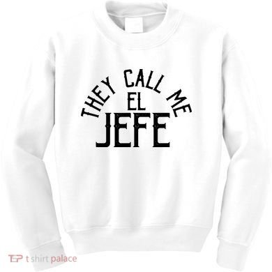 They Call Me El Jefe Spanish Boss Day Mexican Kids Sweatshirt