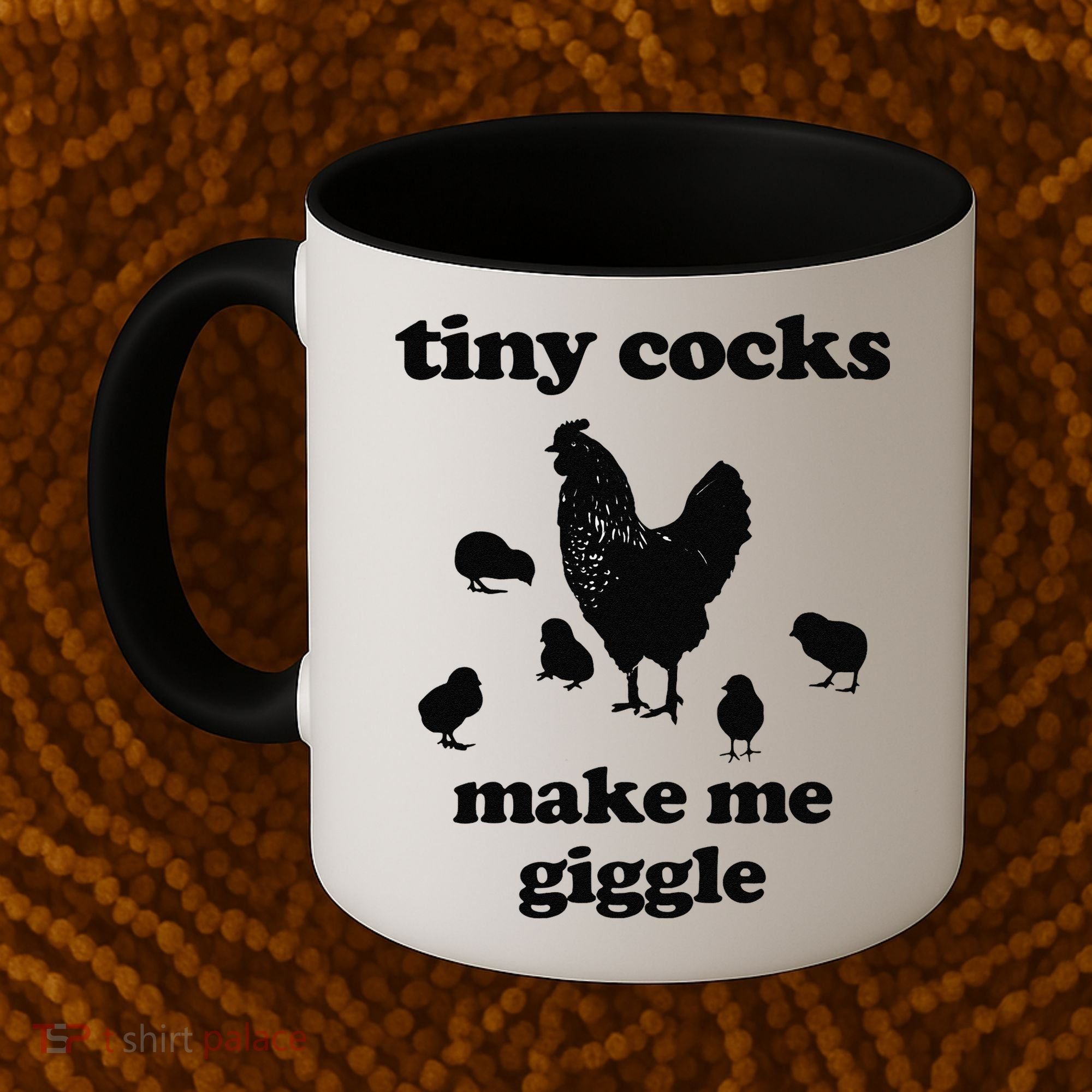 Tiny Cocks Make Me Giggle Chicken Funny Saying Quote Coffee Mug