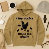 Tiny Cocks Make Me Giggle Chicken Funny Saying Quote Hoodie thumb 3