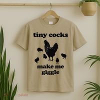 Tiny Cocks Make Me Giggle Chicken Funny Saying Quote T-Shirt thumb 2
