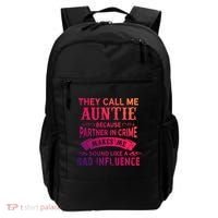 They Call Me Auntie Funny Partner In Crime Bad Influence Gift Backpack thumb 0