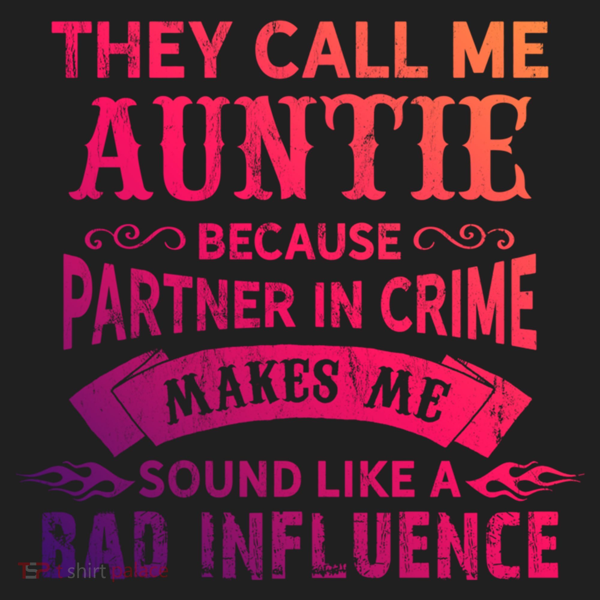 They Call Me Auntie Funny Partner In Crime Bad Influence Gift Hat