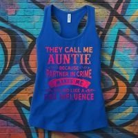 They Call Me Auntie Funny Partner In Crime Bad Influence Gift Women's Tank Top thumb 3