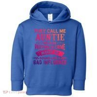 They Call Me Auntie Funny Partner In Crime Bad Influence Gift Toddler Hoodie thumb 0
