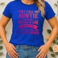 They Call Me Auntie Funny Partner In Crime Bad Influence Gift Women's T-Shirt thumb 2