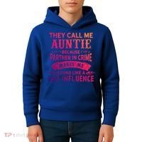 They Call Me Auntie Funny Partner In Crime Bad Influence Gift Kids Hoodie thumb 4