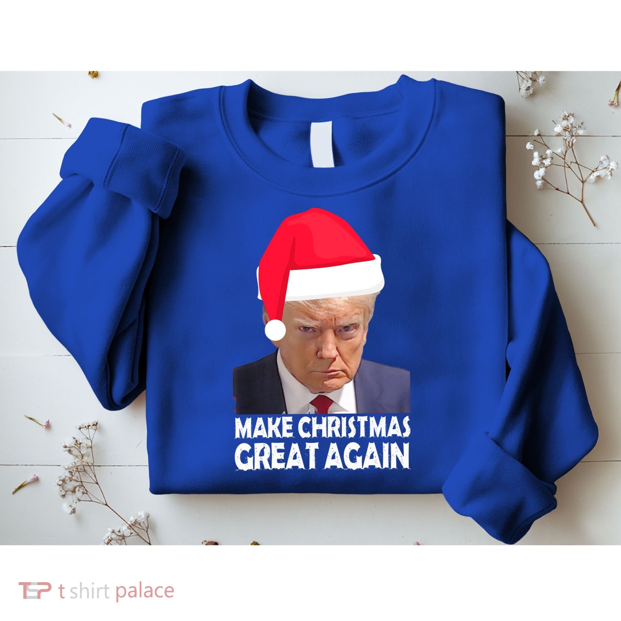 Trump Claus Make Christmas Great Again Trump Mugshot Gift Sweatshirt