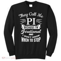 They Call Me Pi Symbol Gift Pi Day Cute Funny Gift Sweatshirt thumb 0