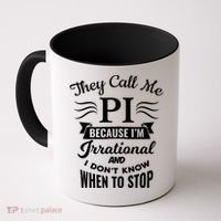 They Call Me Pi Symbol Gift Pi Day Cute Funny Gift Coffee Mug thumb 0