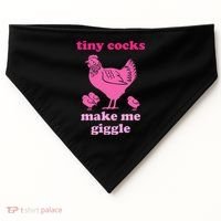 Tiny Cocks Make Me Giggle Funny Chicken USA-Made Doggie Bandana thumb 0