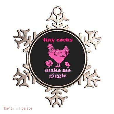 Tiny Cocks Make Me Giggle Funny Chicken Ornament