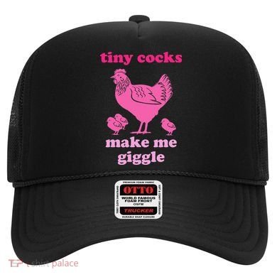 Tiny Cocks Make Me Giggle Funny Chicken Hat