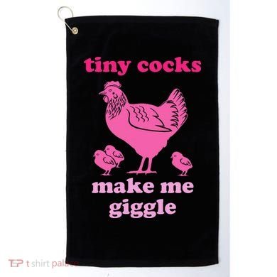 Tiny Cocks Make Me Giggle Funny Chicken Golf Towel