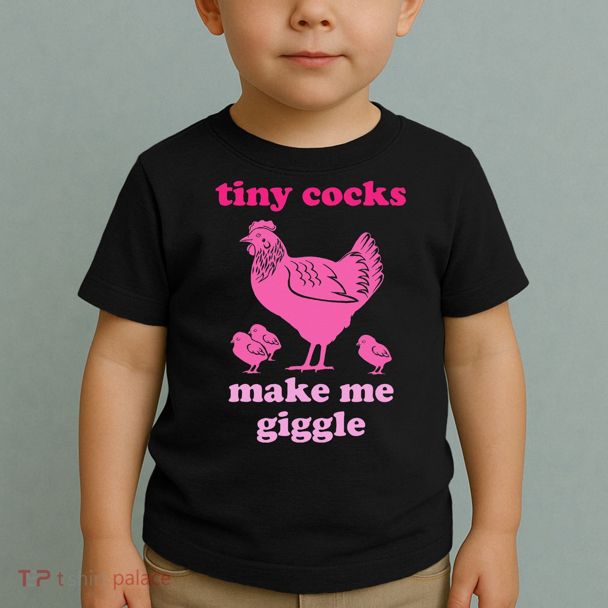 Tiny Cocks Make Me Giggle Funny Chicken Toddler T-Shirt