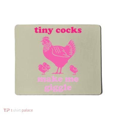 Tiny Cocks Make Me Giggle Funny Chicken Mousepad