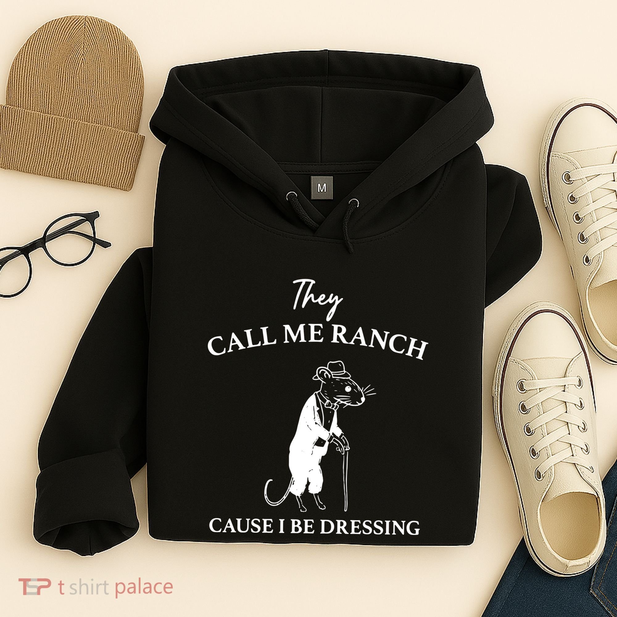 They Call Me Ranch Cause I Be Dressing Meme Hoodie