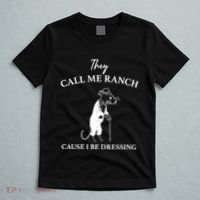 They Call Me Ranch Cause I Be Dressing Meme T-Shirt thumb 5
