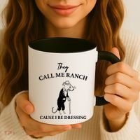 They Call Me Ranch Cause I Be Dressing Meme Coffee Mug thumb 3