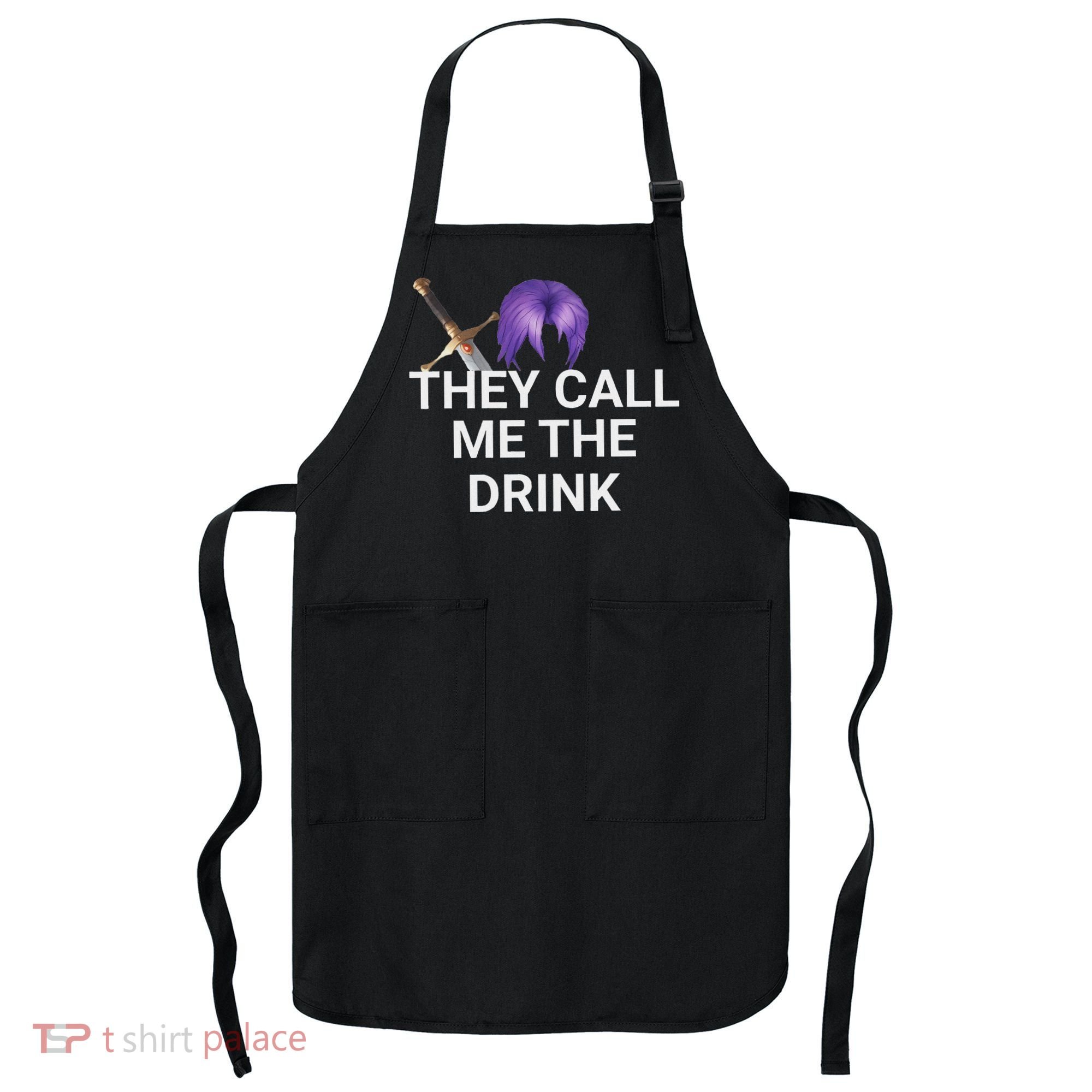 They Call Me The Drink Funny Meme Apron