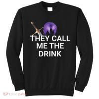They Call Me The Drink Funny Meme Sweatshirt thumb 0