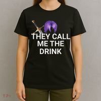 They Call Me The Drink Funny Meme T-Shirt thumb 4