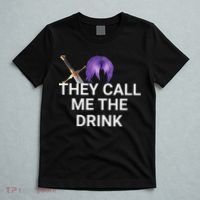 They Call Me The Drink Funny Meme T-Shirt thumb 5