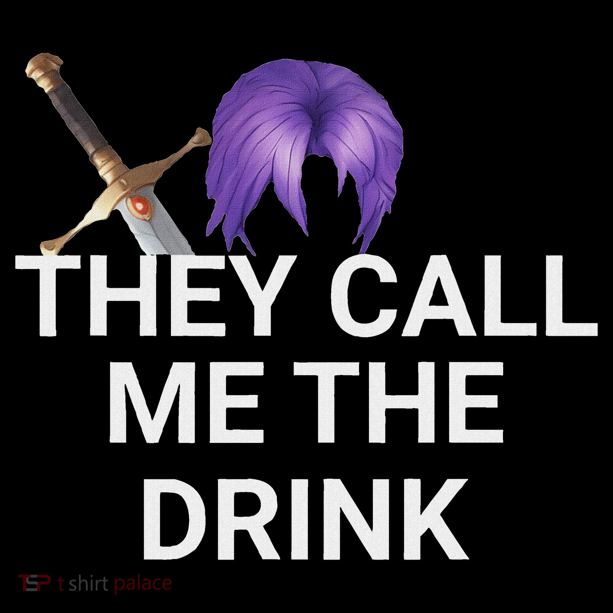 They Call Me The Drink Funny Meme Coaster