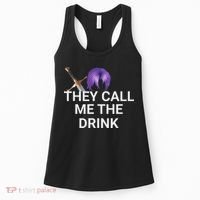 They Call Me The Drink Funny Meme Women's Tank Top thumb 0