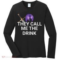 They Call Me The Drink Funny Meme Women's Long Sleeve Shirt thumb 0