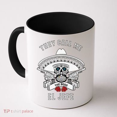 They Call Me El Jefe The Boss Joke Cinco De Mayo Coffee Mug
