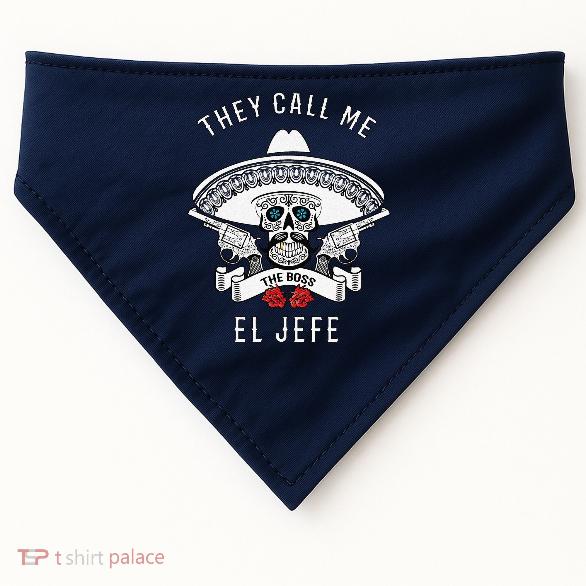 They Call Me El Jefe The Boss Joke Cinco De Mayo USA-Made Doggie Bandana