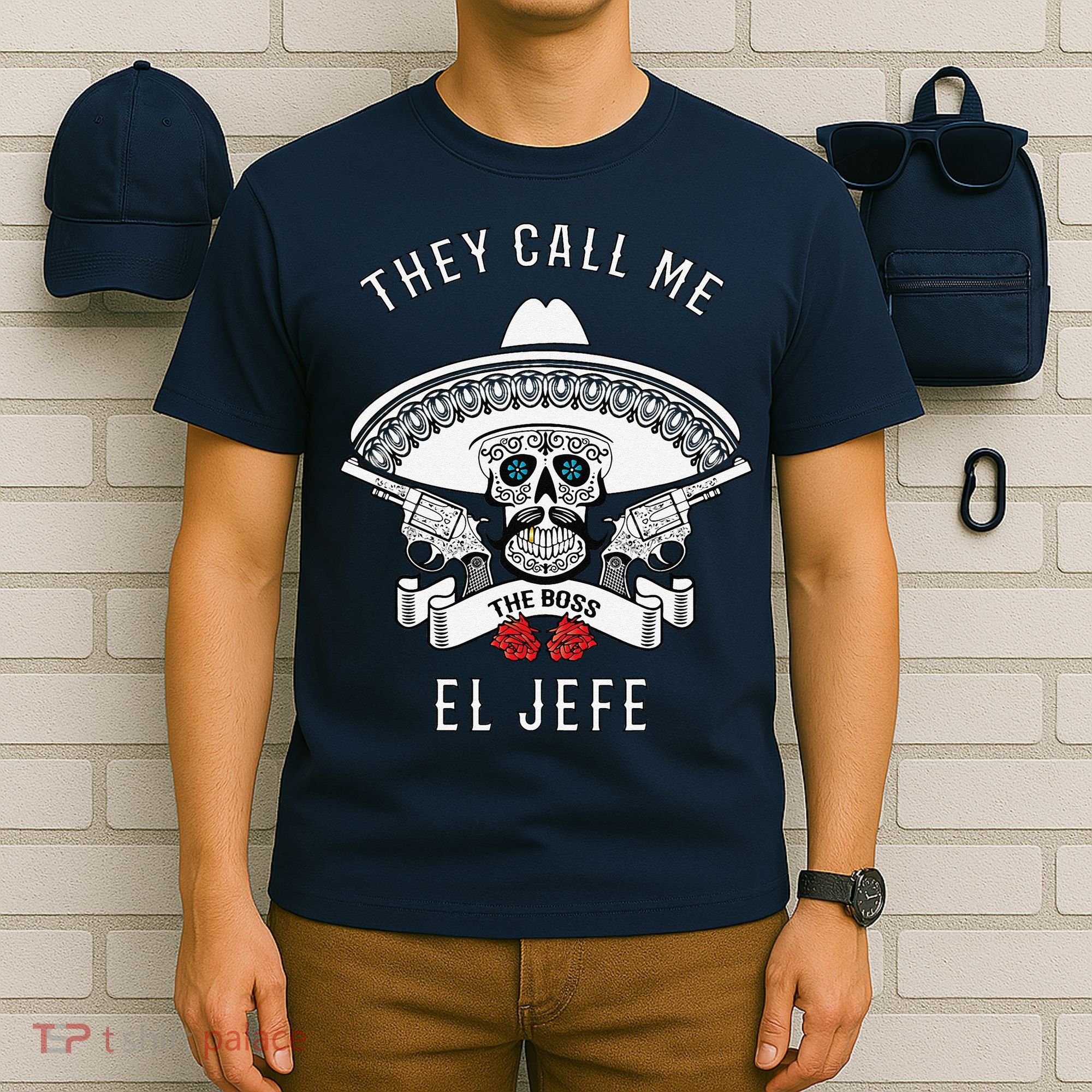 They Call Me El Jefe The Boss Joke Cinco De Mayo T-Shirt