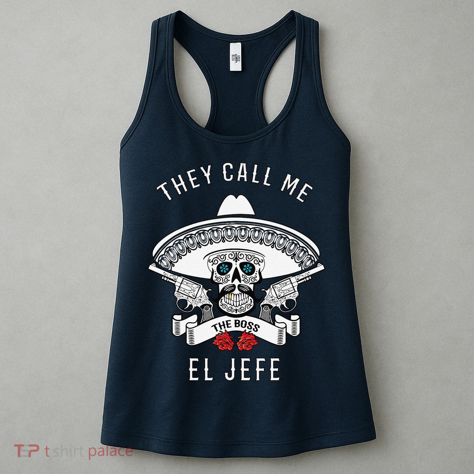They Call Me El Jefe The Boss Joke Cinco De Mayo Women's Tank Top