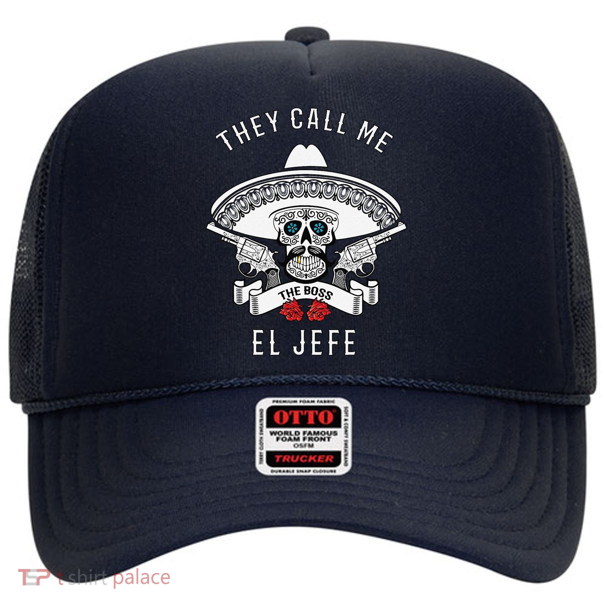 They Call Me El Jefe The Boss Joke Cinco De Mayo Hat
