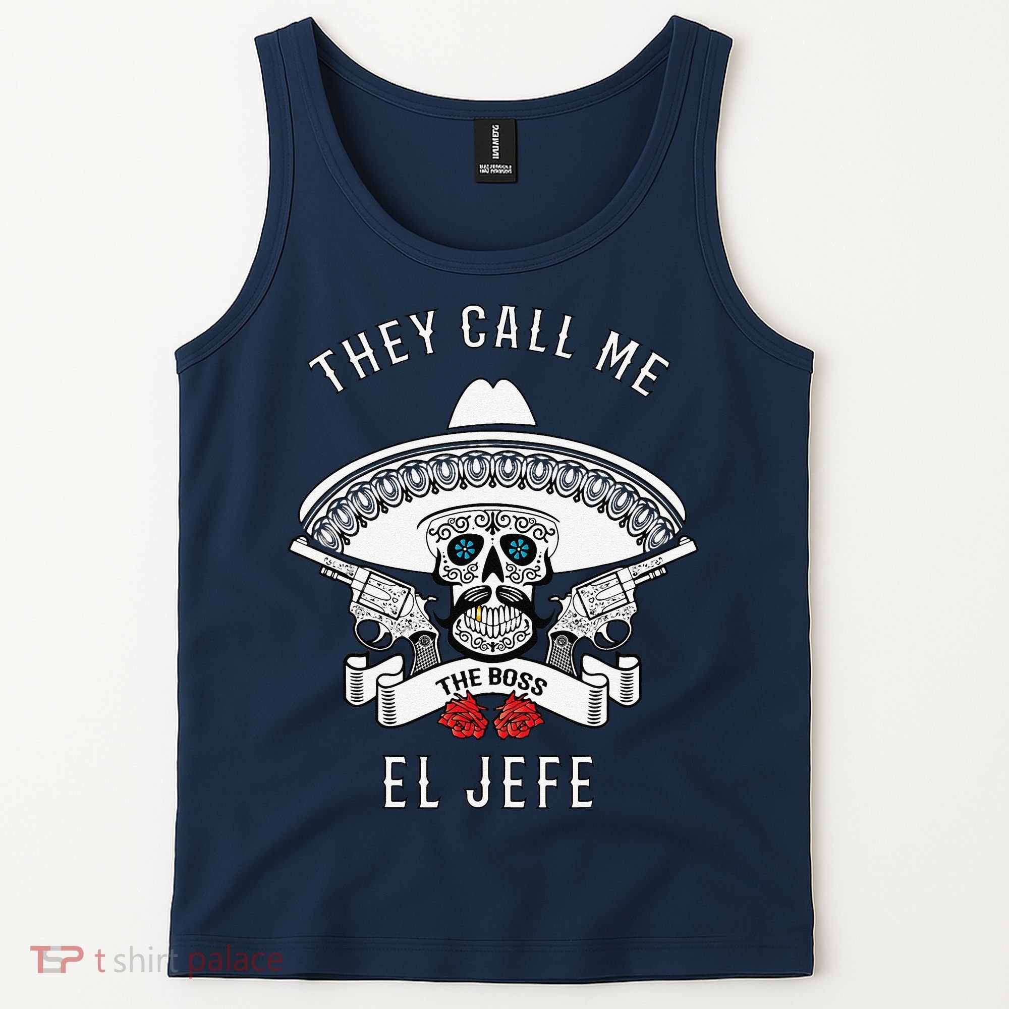 They Call Me El Jefe The Boss Joke Cinco De Mayo Tank Top