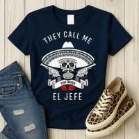 They Call Me El Jefe The Boss Joke Cinco De Mayo Women's T-Shirt thumb 3
