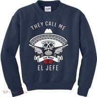 They Call Me El Jefe The Boss Joke Cinco De Mayo Kids Sweatshirt thumb 0
