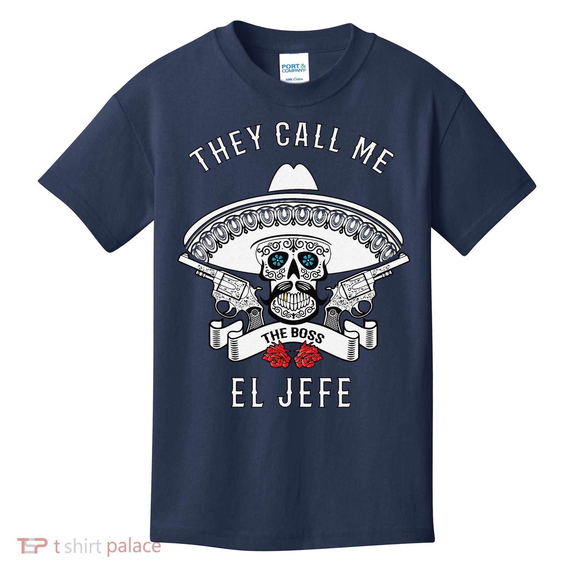 They Call Me El Jefe The Boss Joke Cinco De Mayo Kids T-Shirt