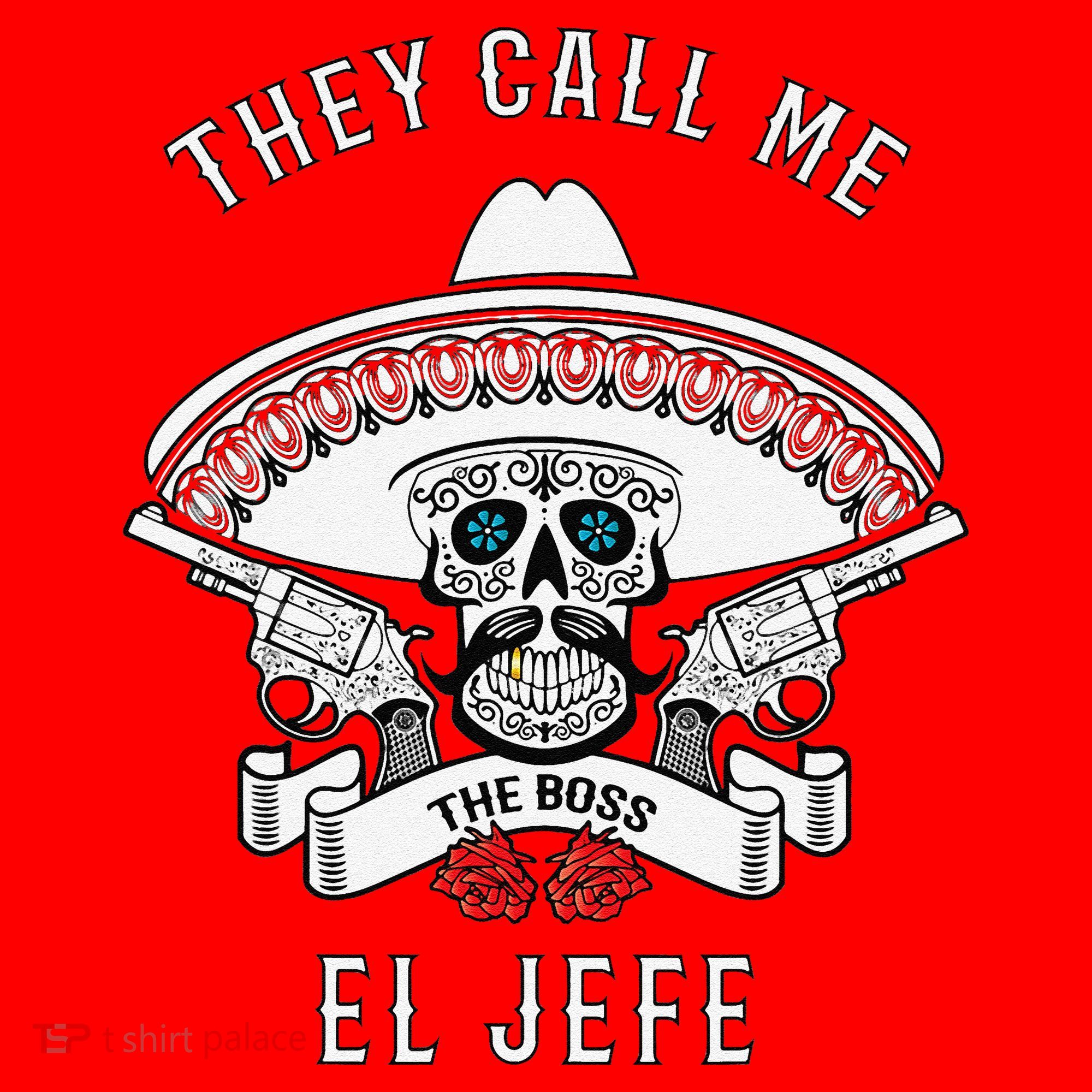 They Call Me El Jefe The Boss Joke Cinco De Mayo Santa Hat