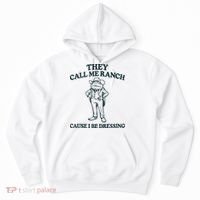They Call Me Ranch Cause I Be Dressing Funny Frog Meme Hoodie thumb 0