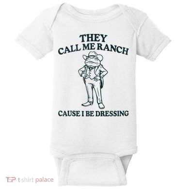 They Call Me Ranch Cause I Be Dressing Funny Frog Meme Baby Bodysuit