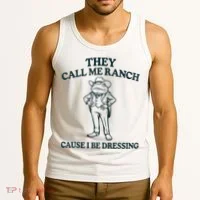 They Call Me Ranch Cause I Be Dressing Funny Frog Meme Tank Top thumb 3