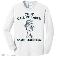 They Call Me Ranch Cause I Be Dressing Funny Frog Meme Kids Long Sleeve Shirt thumb 0