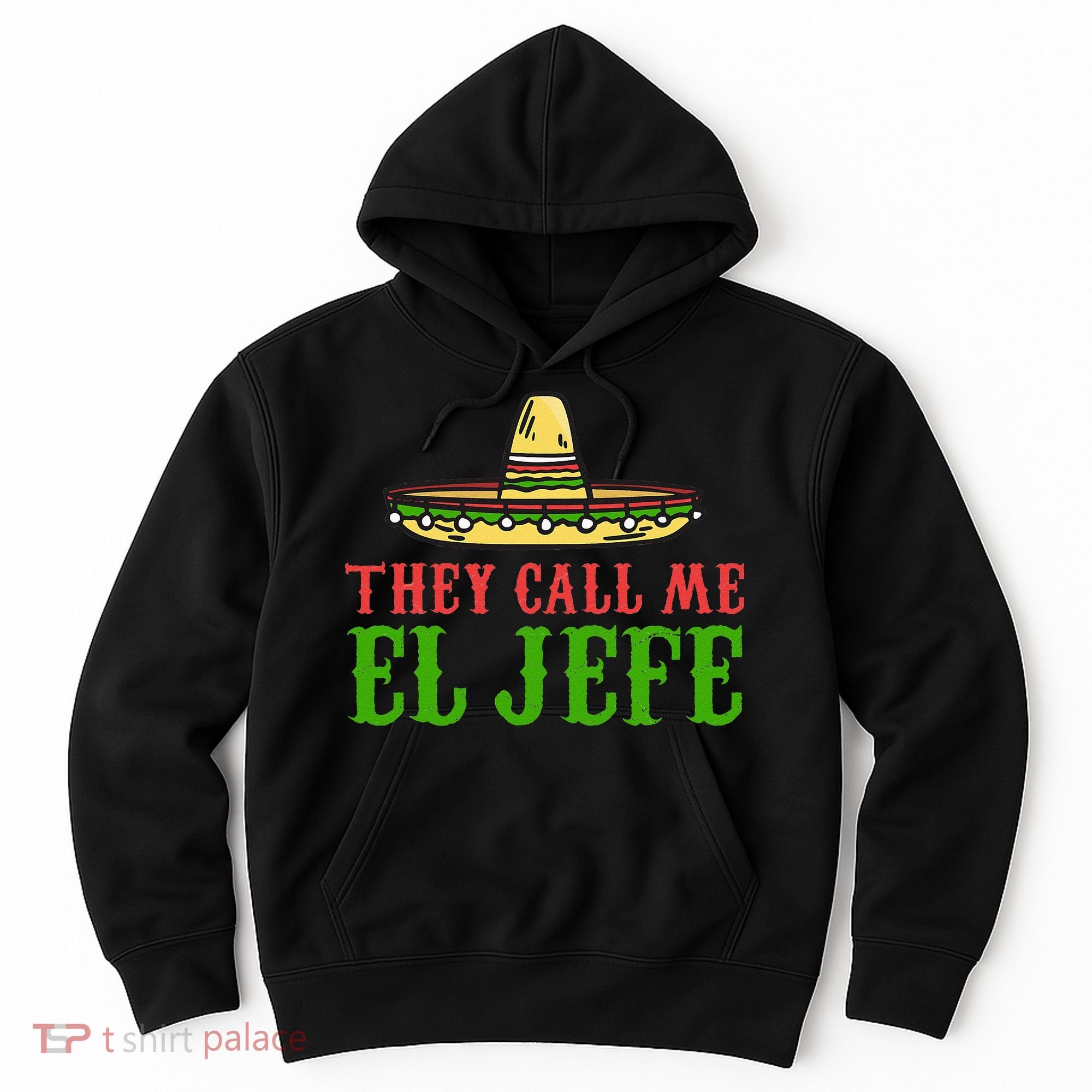 They Call Me El Jefe Mexican Bearded Men Hoodie