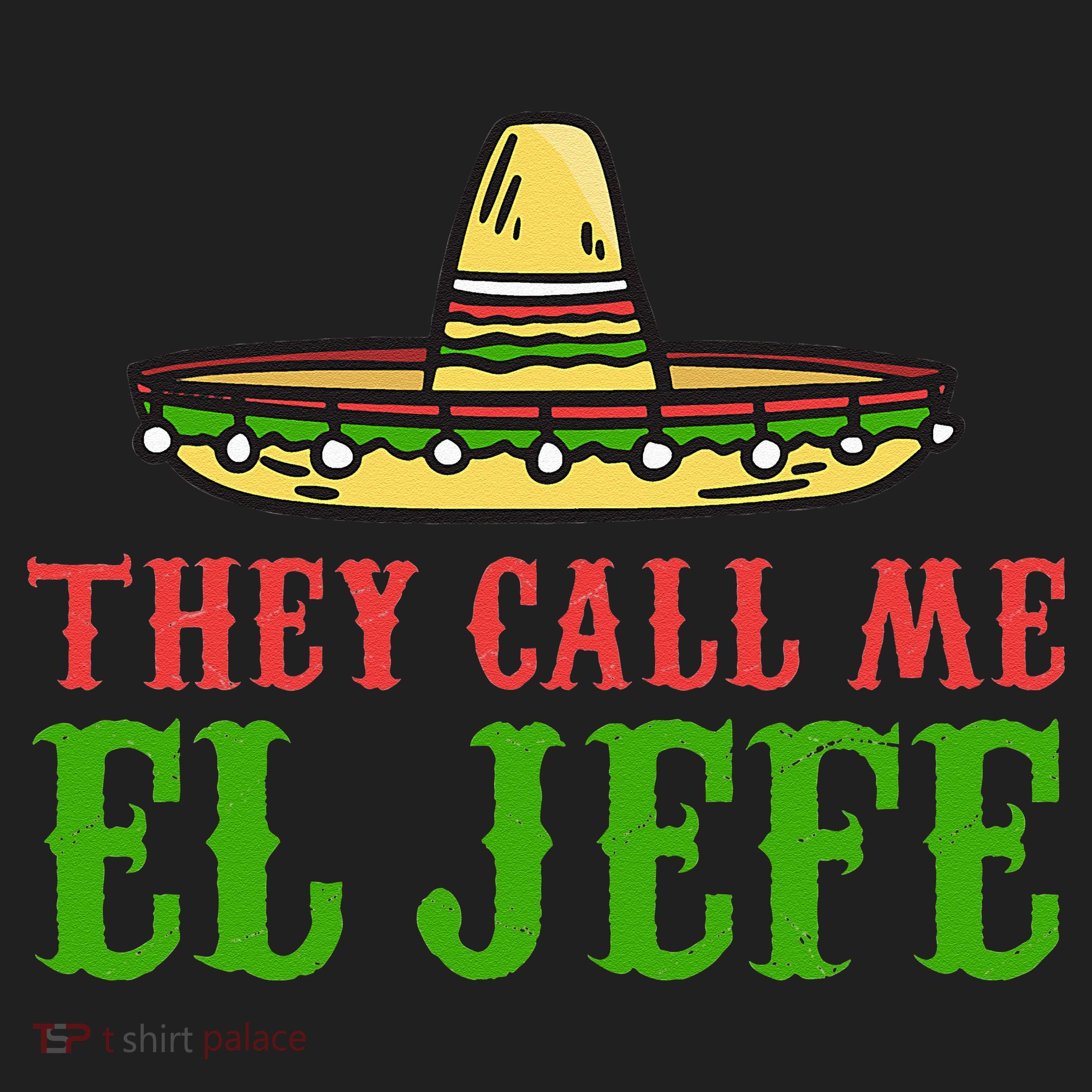 They Call Me El Jefe Mexican Bearded Men Hat
