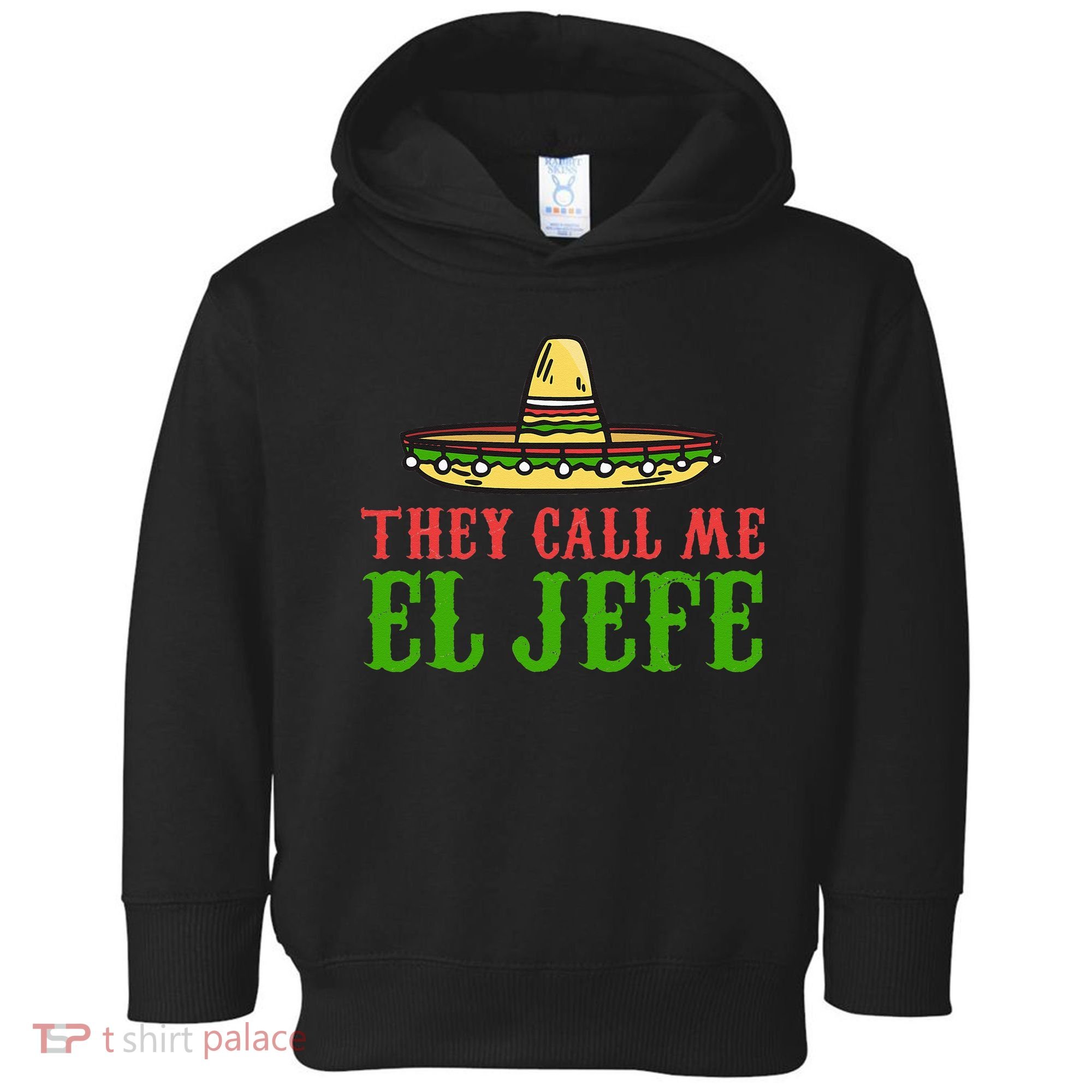 They Call Me El Jefe Mexican Bearded Men Toddler Hoodie