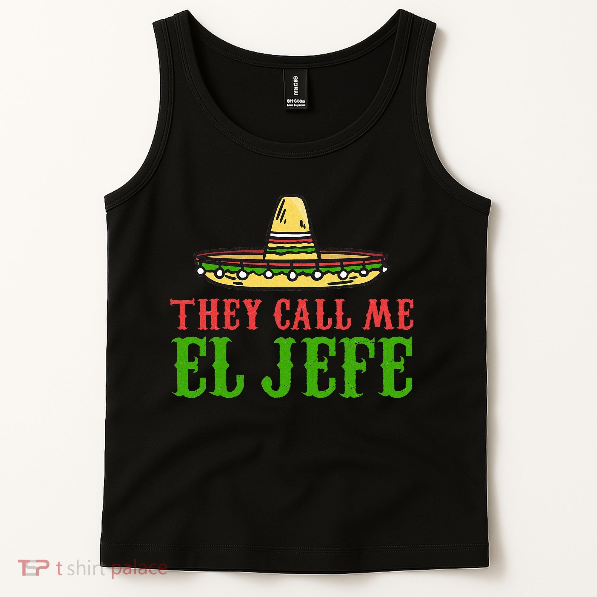 They Call Me El Jefe Mexican Bearded Men Tank Top