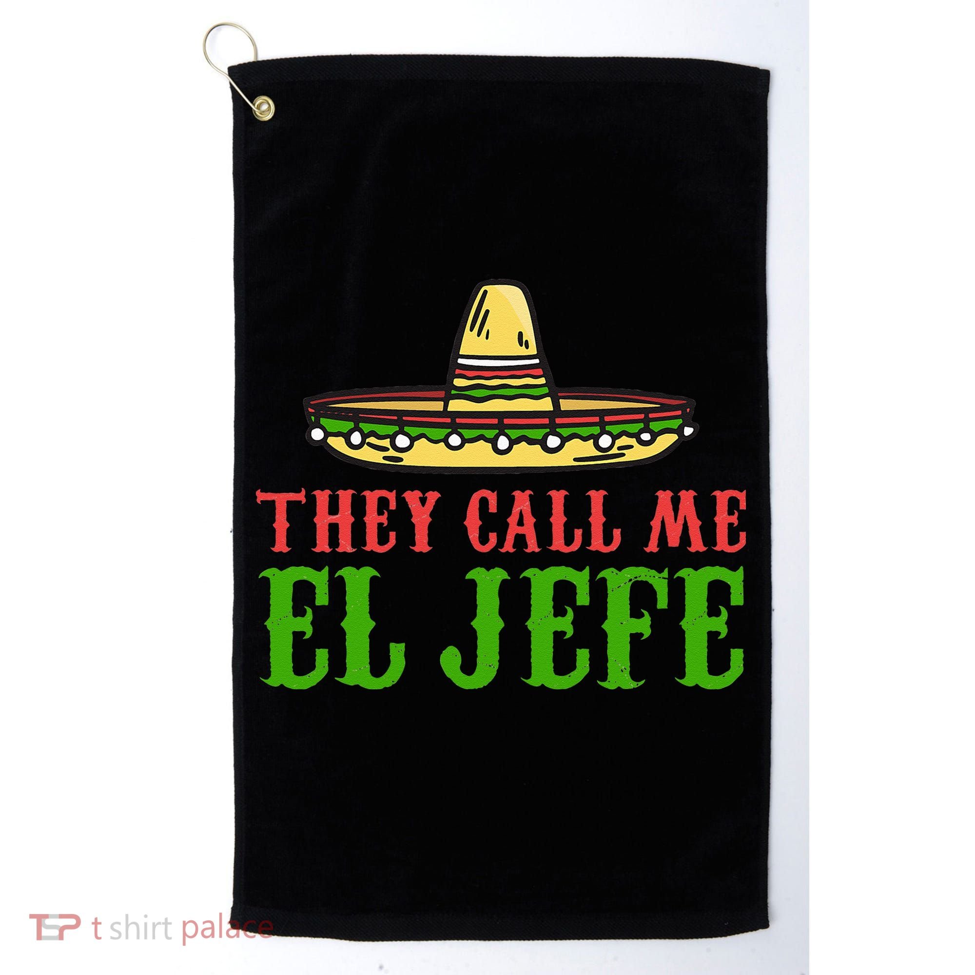 They Call Me El Jefe Mexican Bearded Men Golf Towel